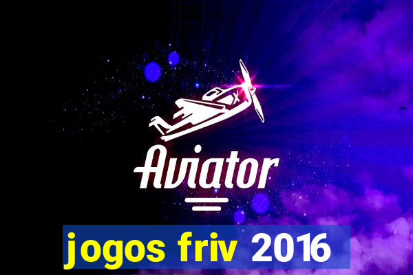 jogos friv 2016